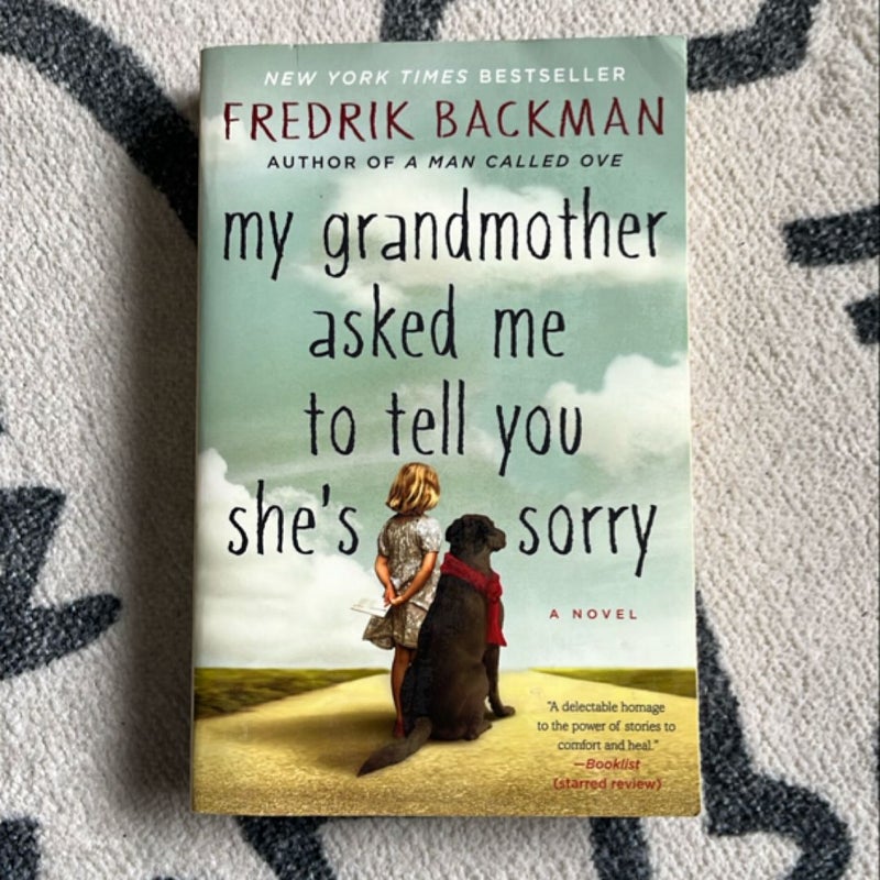 My Grandmother Asked Me to Tell You She's Sorry