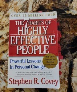 The 7 Habits of Highly Effective People - Powerful Lessons in Personal Change