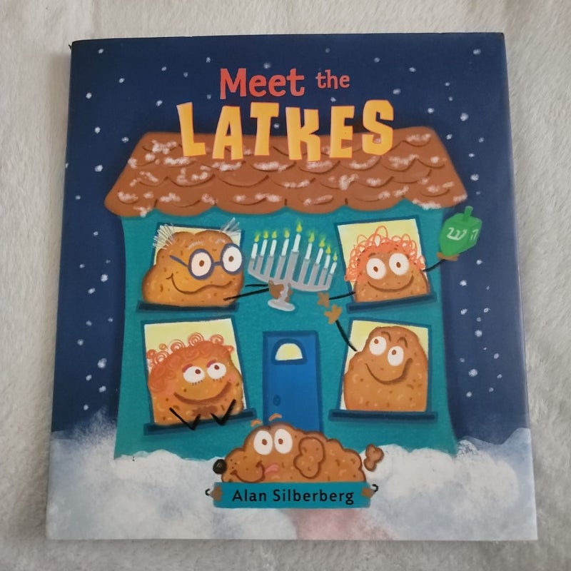 Meet the Latkes