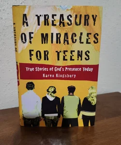 A Treasury of Miracles for Teens