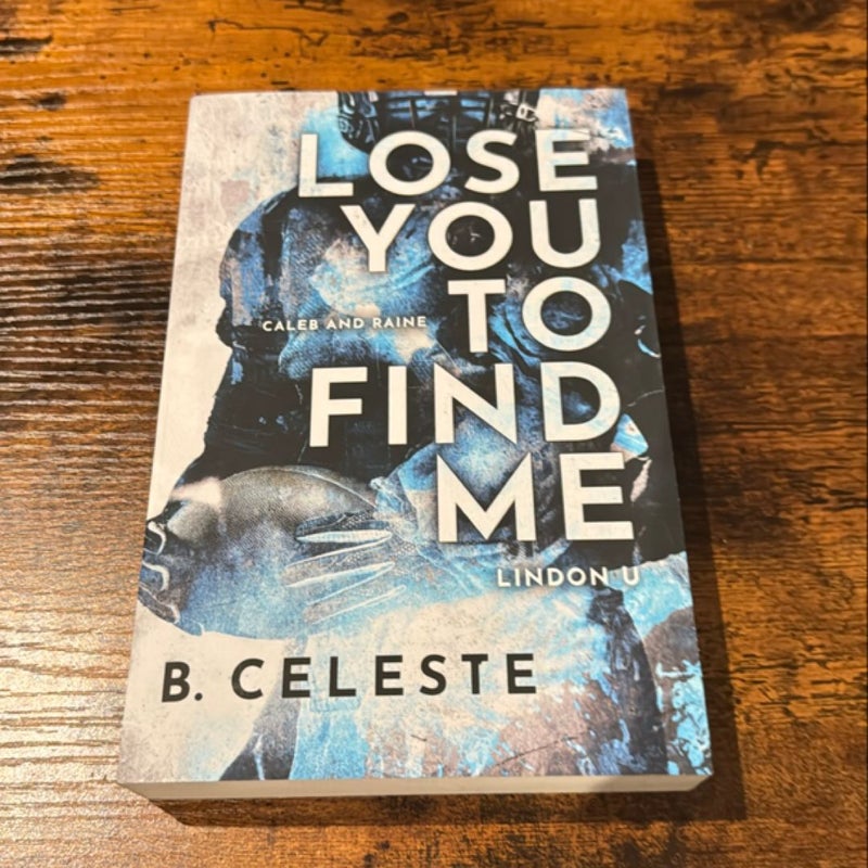 Lose You to Find Me