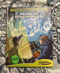 Drama at Dungeon Rock
