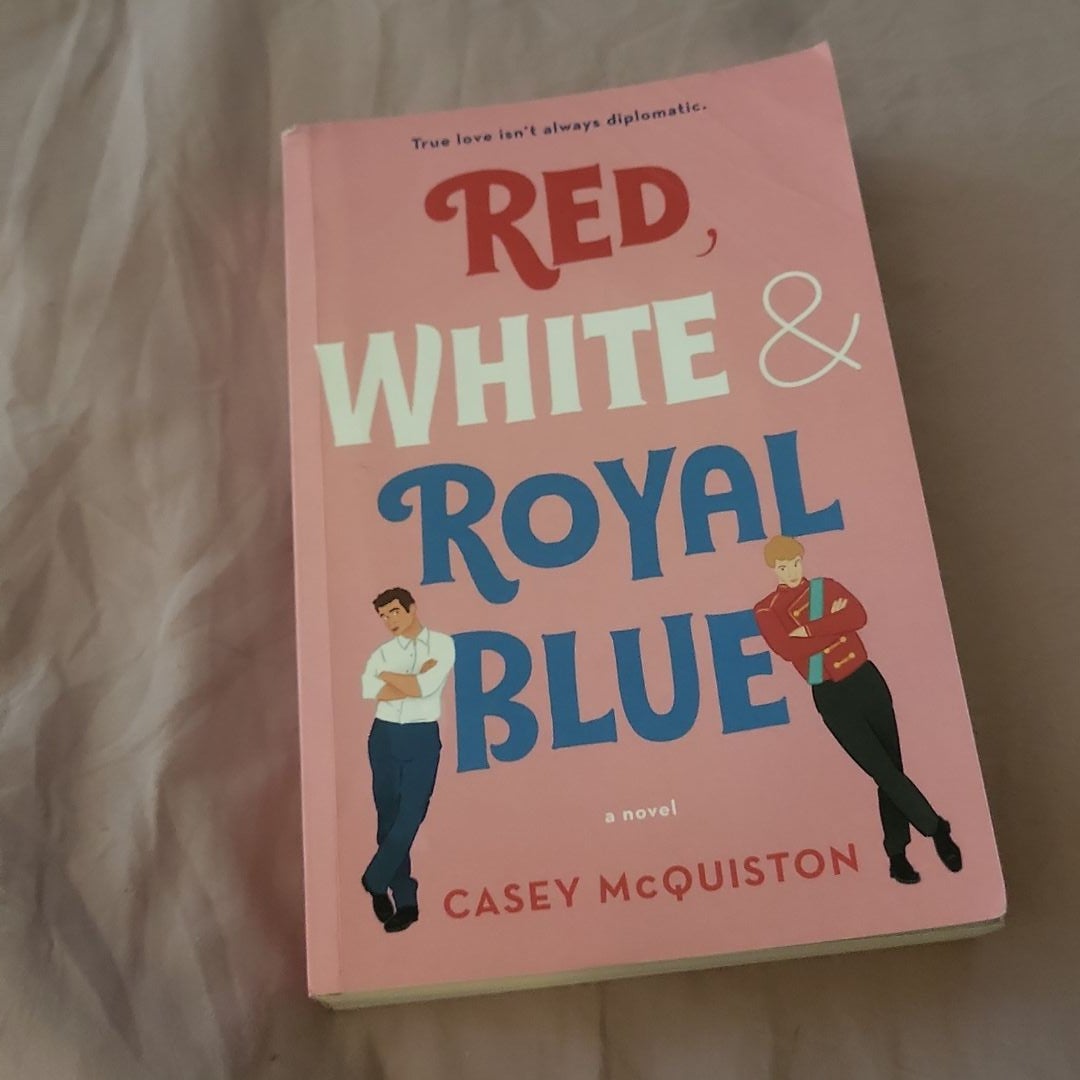  Red, White & Royal Blue: A Novel: 9781250316776: McQuiston,  Casey: Books