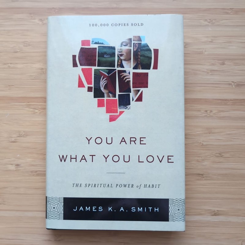 You Are What You Love