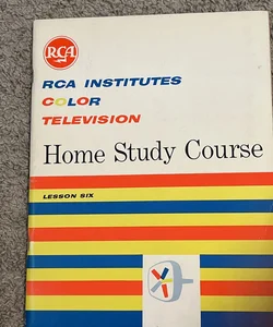 RCA Color TV Home Study Course Lesson 6