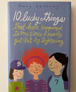 10 Lucky Things That Have Happened to Me since I Nearly Got Hit by Lightning