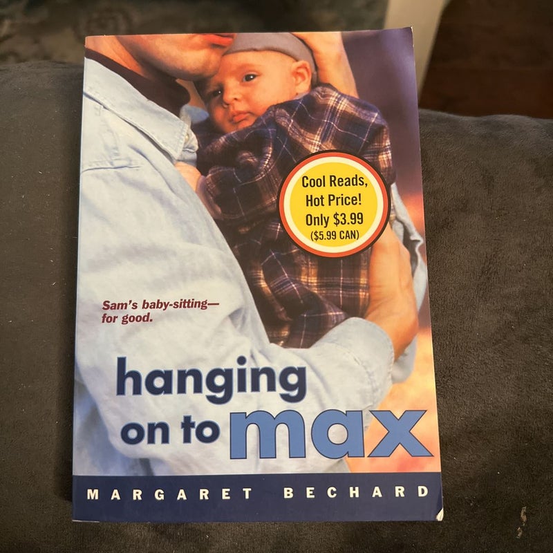 Hanging on to Max