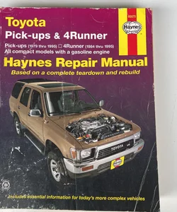 Toyota Pick-Ups 1979 Thru 1995, 4Runner 1984 Thru 1995 and SR5 Pick-up 1979 Thru 1995 Haynes Repair Manual