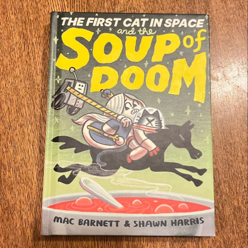 The First Cat in Space and the Soup of Doom