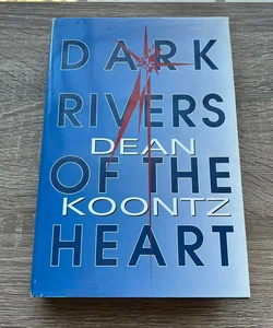 Dark Rivers of the Heart (First Edition) 