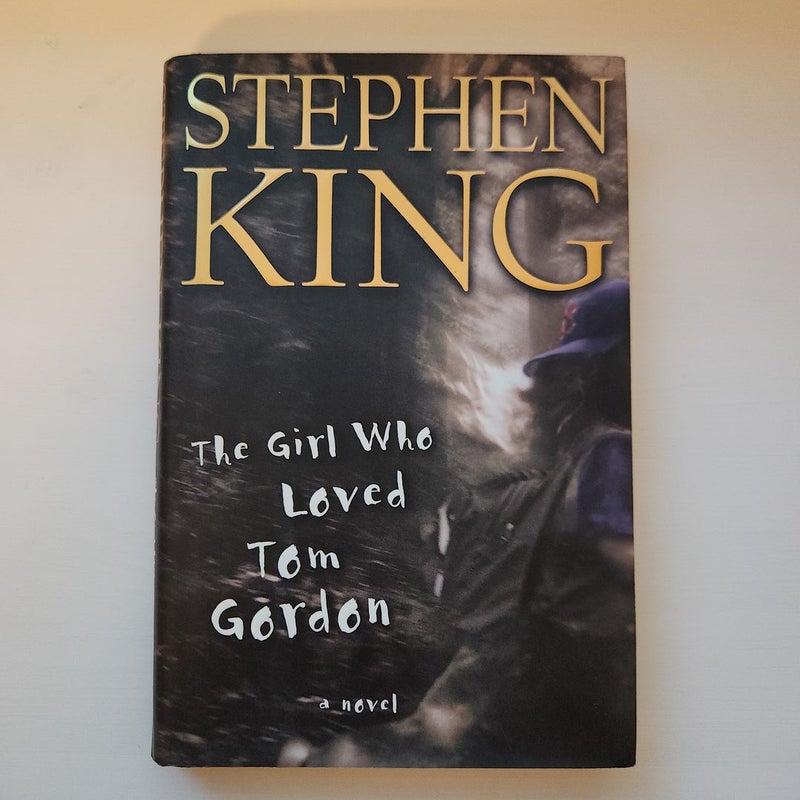 The Girl Who Loved Tom Gordon (1st Edition)