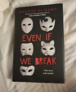 Even If We Break