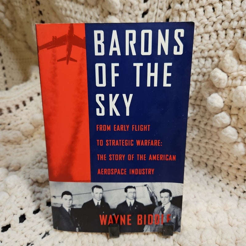 Barons of the Sky from Early Flight to Strategic Warfare