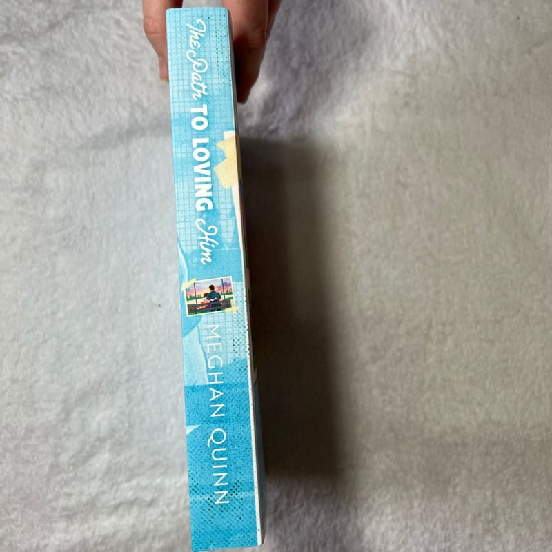 The Path to Loving Him by Meghan Quinn