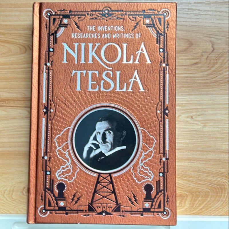 Inventions, Researches and Writings of Nikola Tesla (Barnes and Noble Collectible Classics: Omnibus Edition)