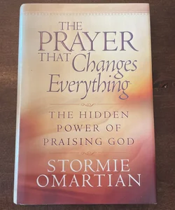 The Prayer That Changes Everything