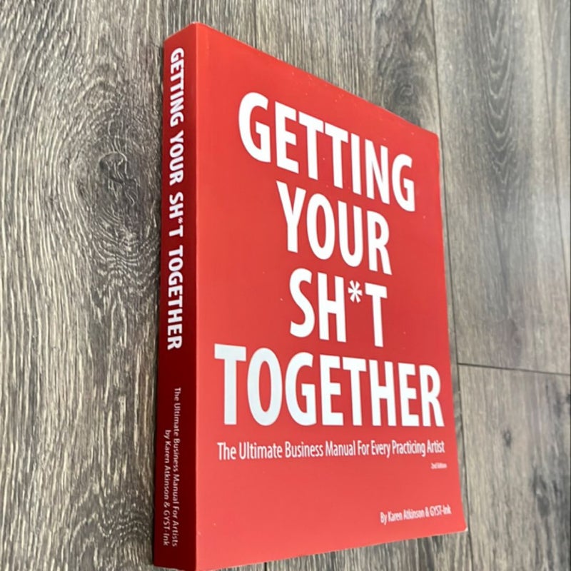Getting Your Sh*t Together