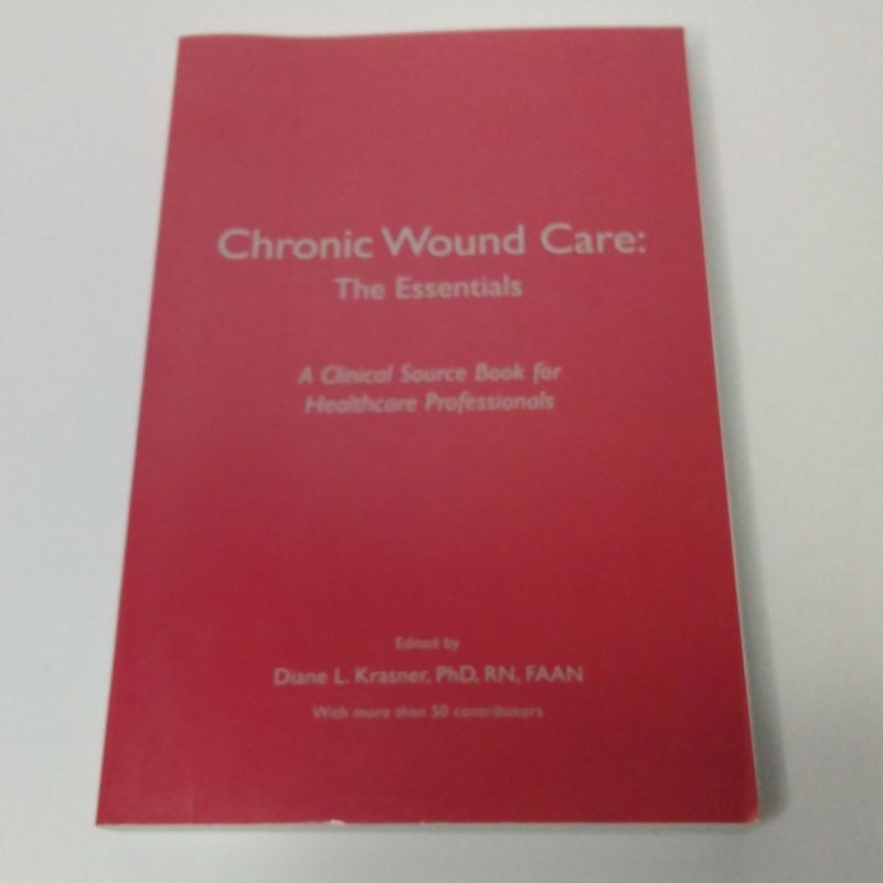 Cronic Wound Care (The Essentials)