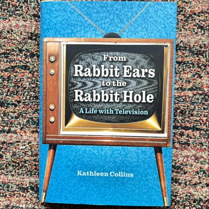 From Rabbit Ears to the Rabbit Hole