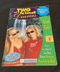 Two of a kind diaries: Island Girls 