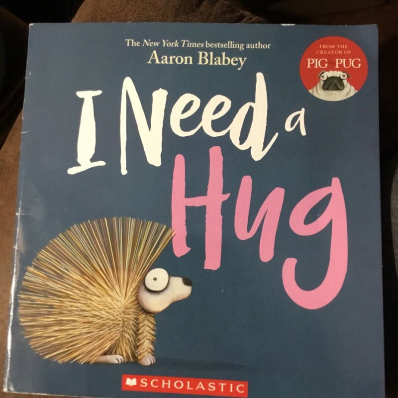 I Need a Hug