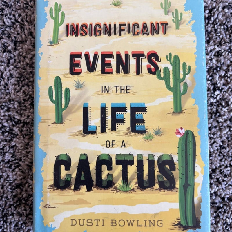 Insignificant Events in the Life of a Cactus