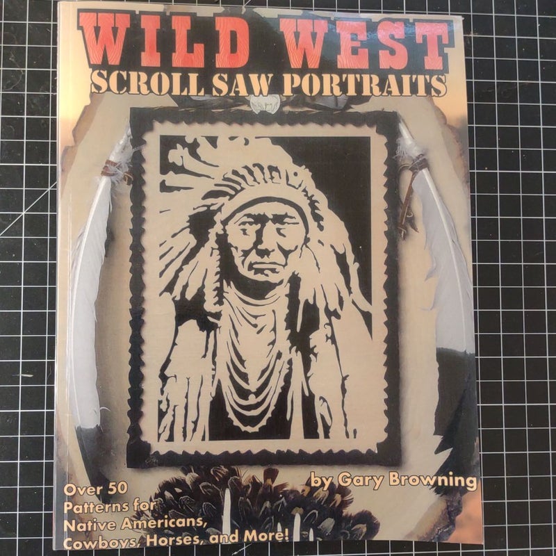 Wild West Scroll Saw Portraits