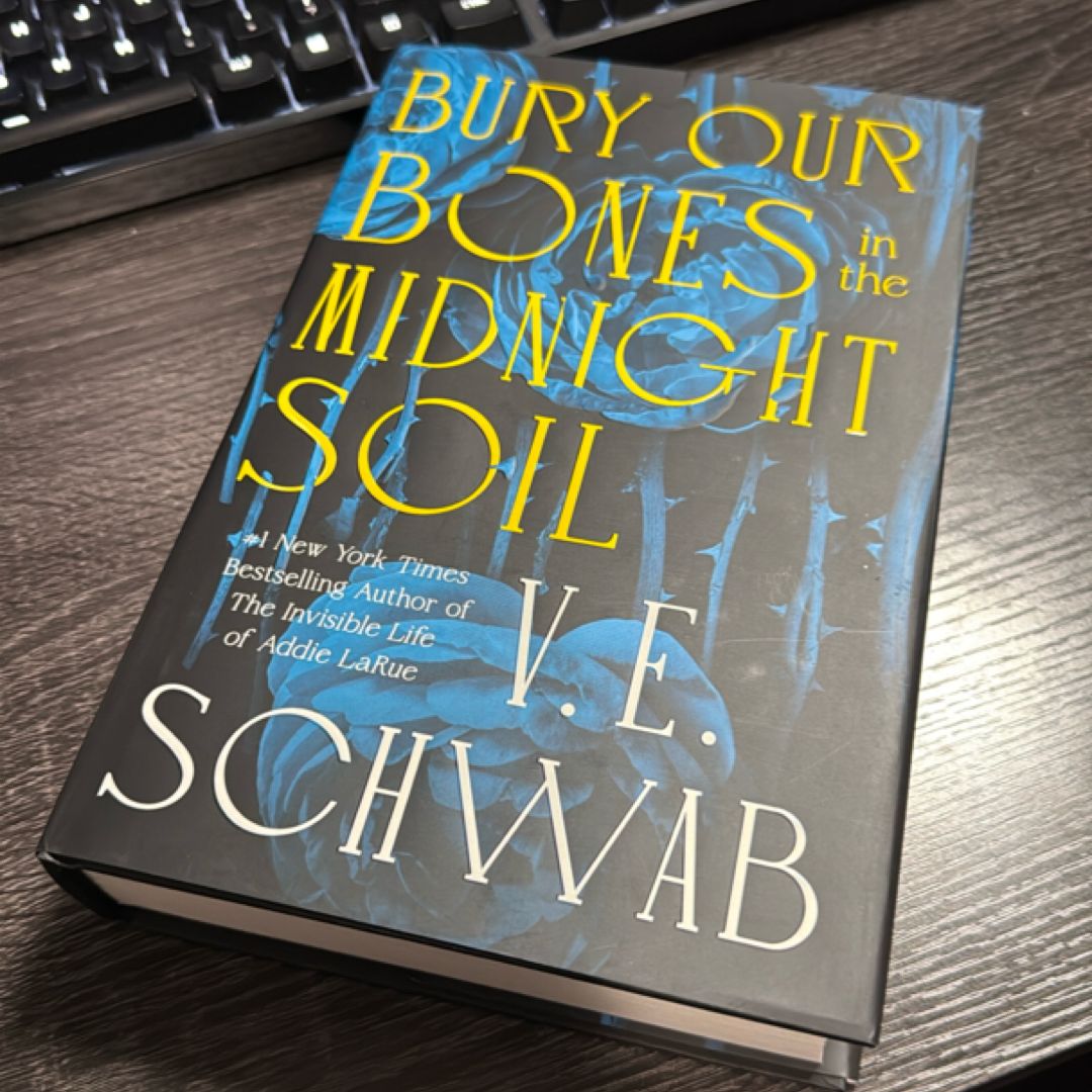 Bury Our Bones in the Midnight Soil