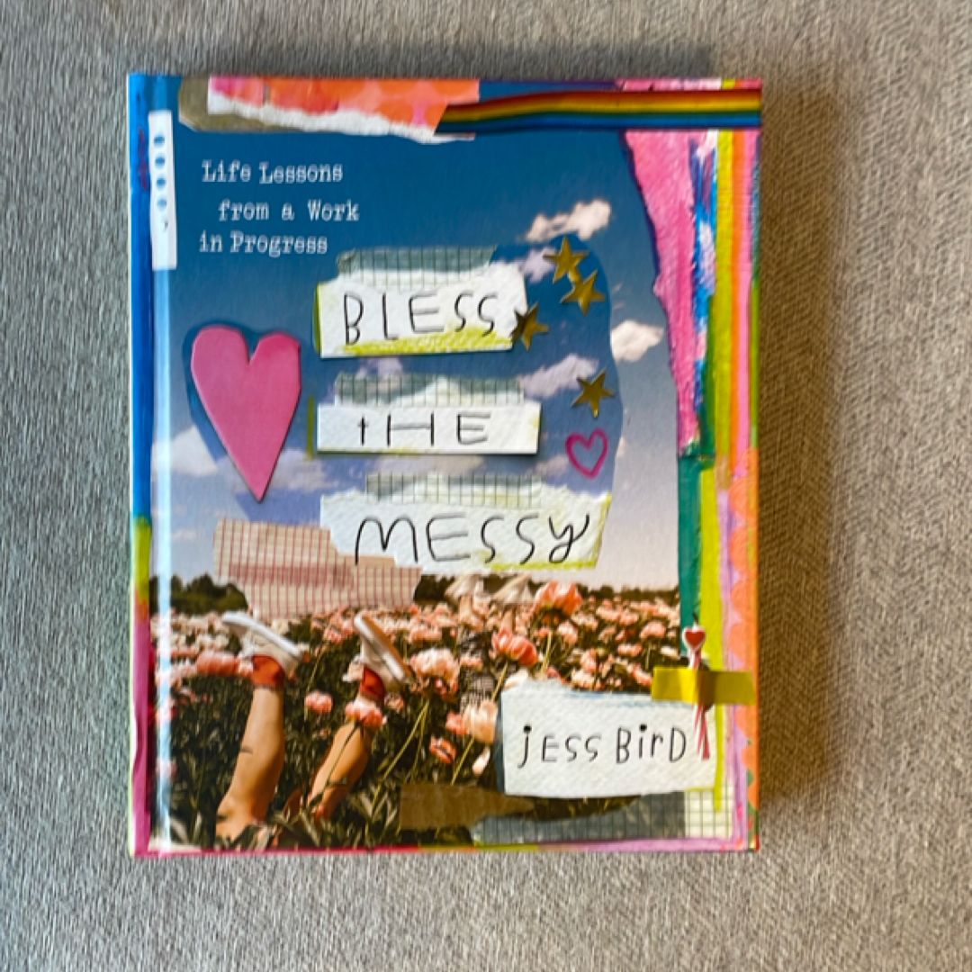 Bless the Messy