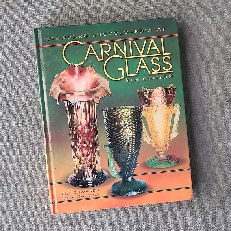 Standard Encyclopedia of Carnival Glass