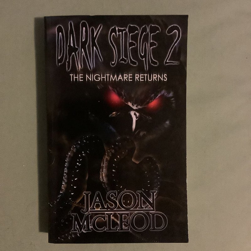 Dark Siege 2~ SIGNED