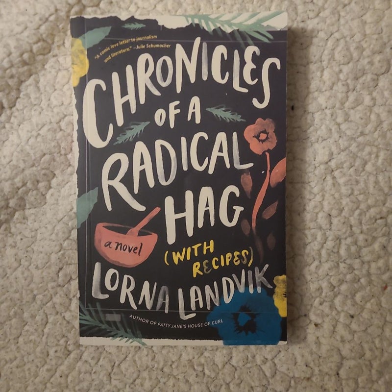 Chronicles of a Radical Hag (with Recipes)