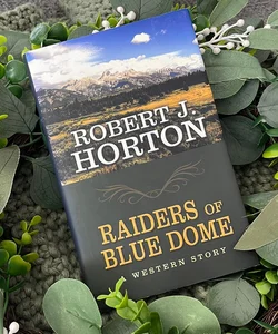 Raiders of Blue Dome