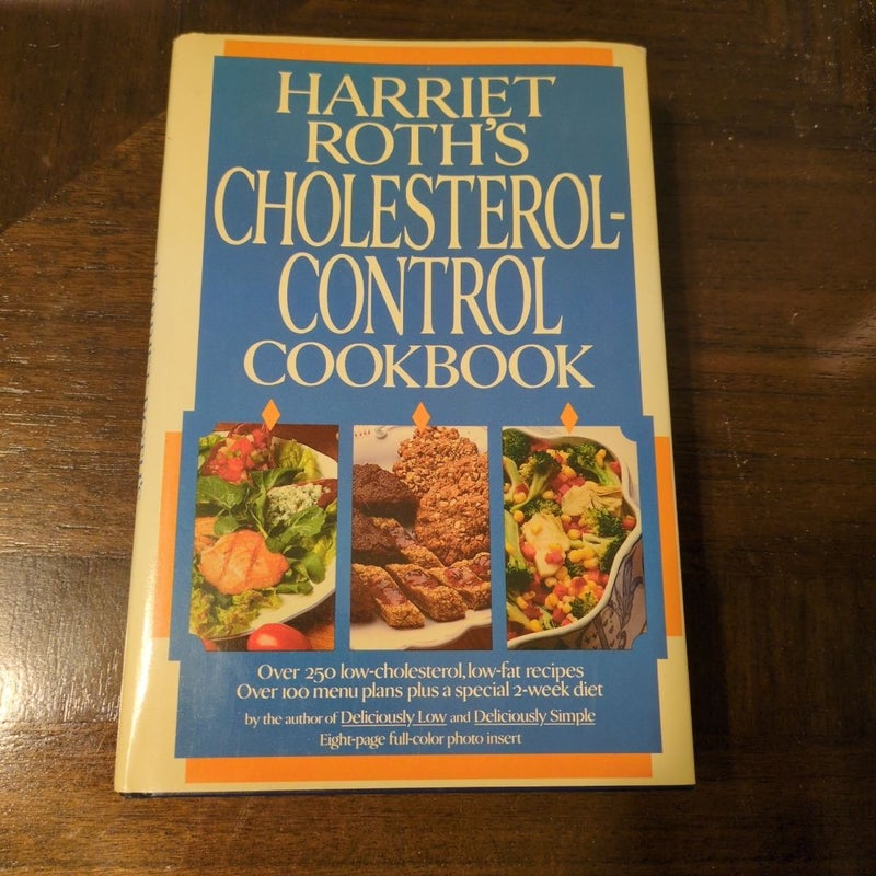 Harriet Roth's Cholesterol Control Cookbook