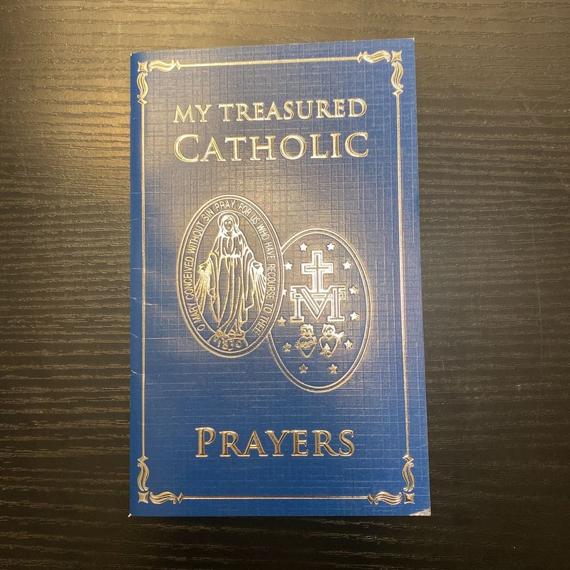 My Treasured Catholic Prayers