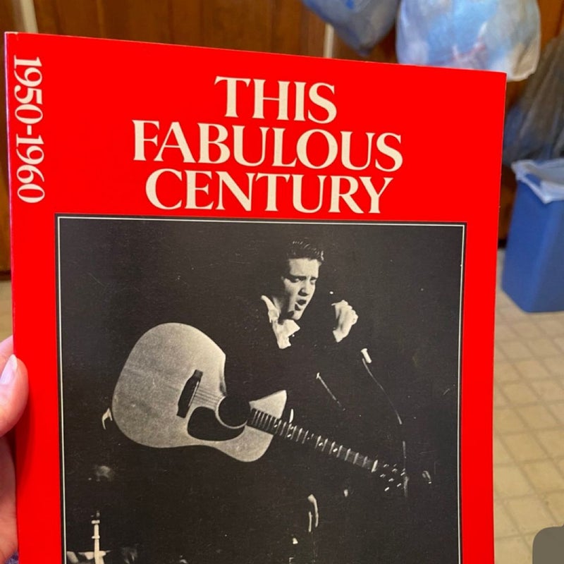 This Fabulous Century, 1950-1960 Elvis On Cover copyright 1988