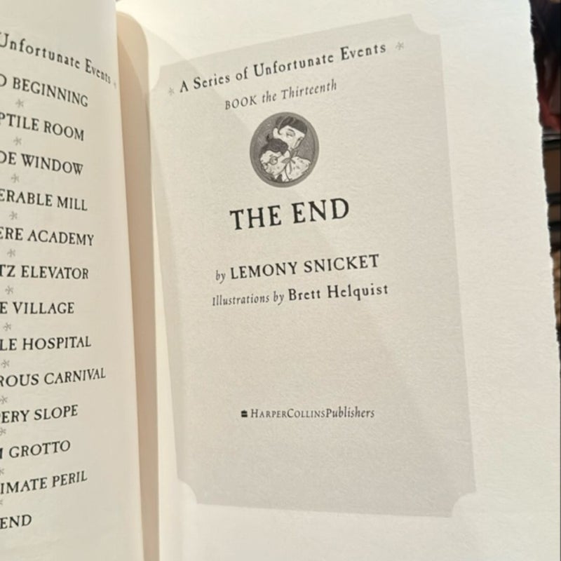 A Series of Unfortunate Events #13: the End- First Edition 