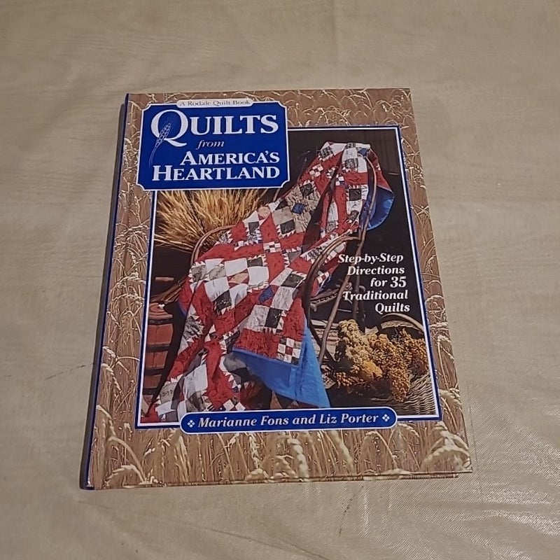 A Rodale Quilt Book: Quilts from America's Heartland Step-by-Step Directions 