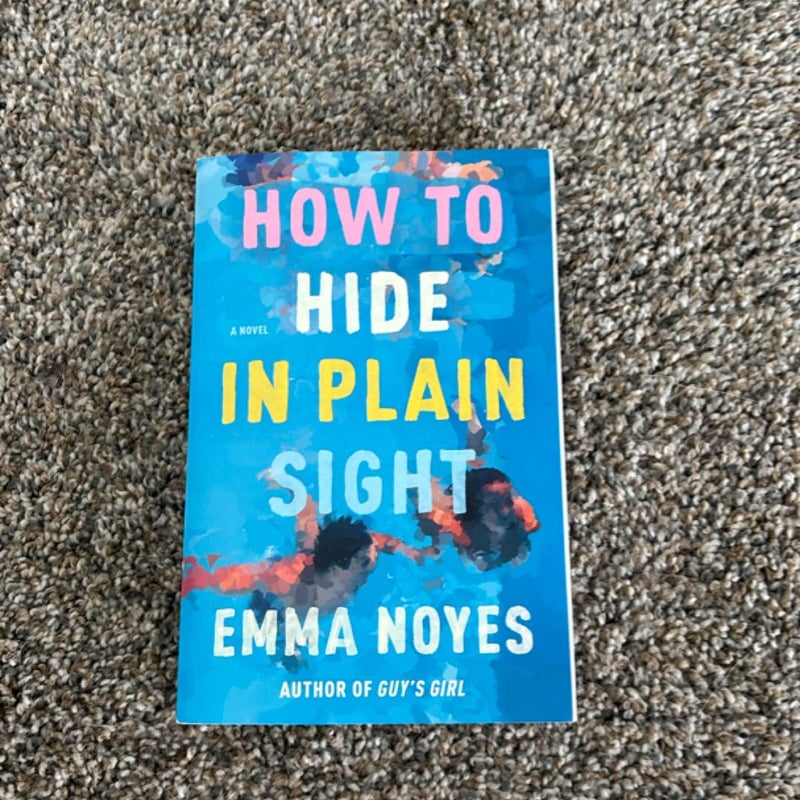 How to Hide in Plain Sight