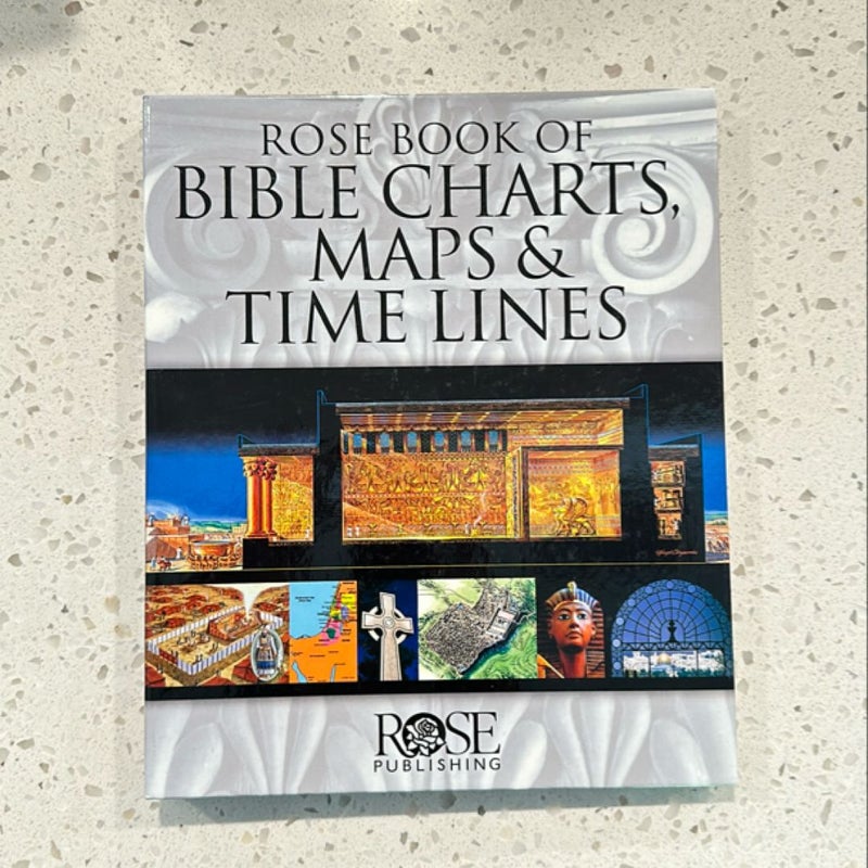 Rose Book of Bible Charts, Maps, and Time Lines