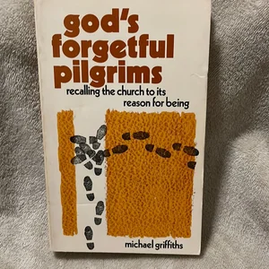 God's Forgetful Pilgrims