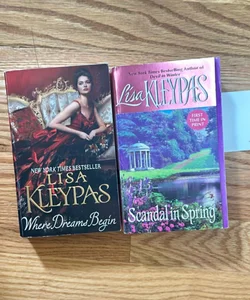 Where Dreams Begin and Scandal in Spring by Lisa Kleypas