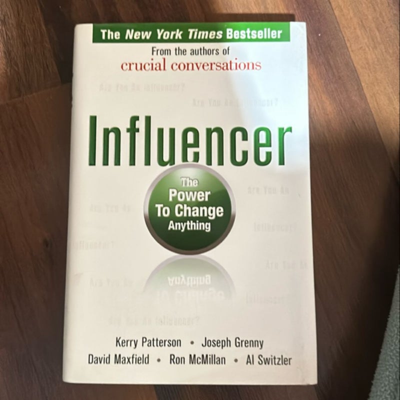 Influencer: the Power to Change Anything, First Edition (Hardcover)