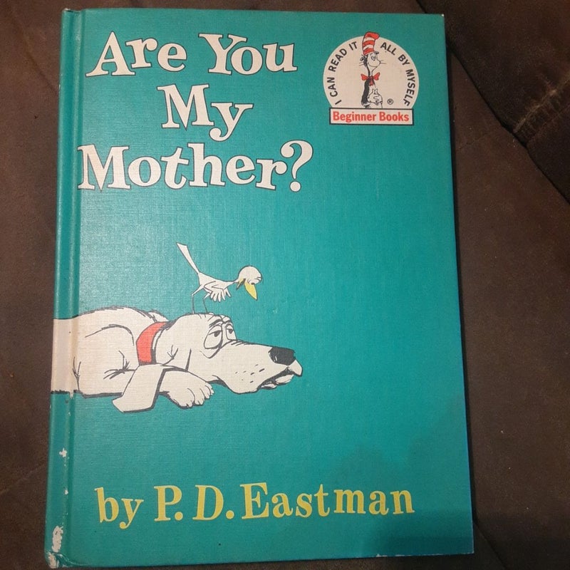 Are you my mother?