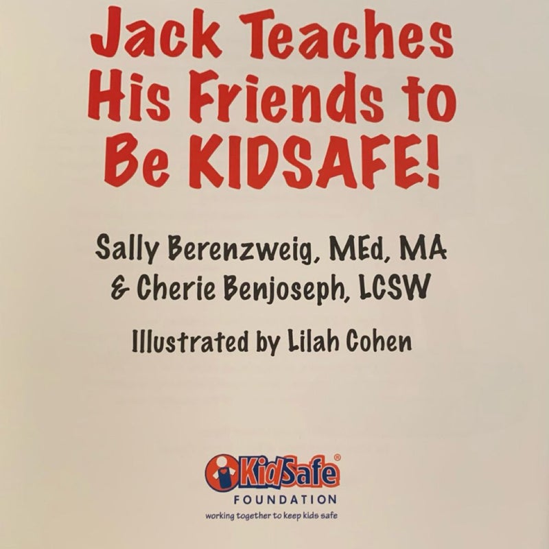 Jack Teaches His Friends to Be KidSafe!