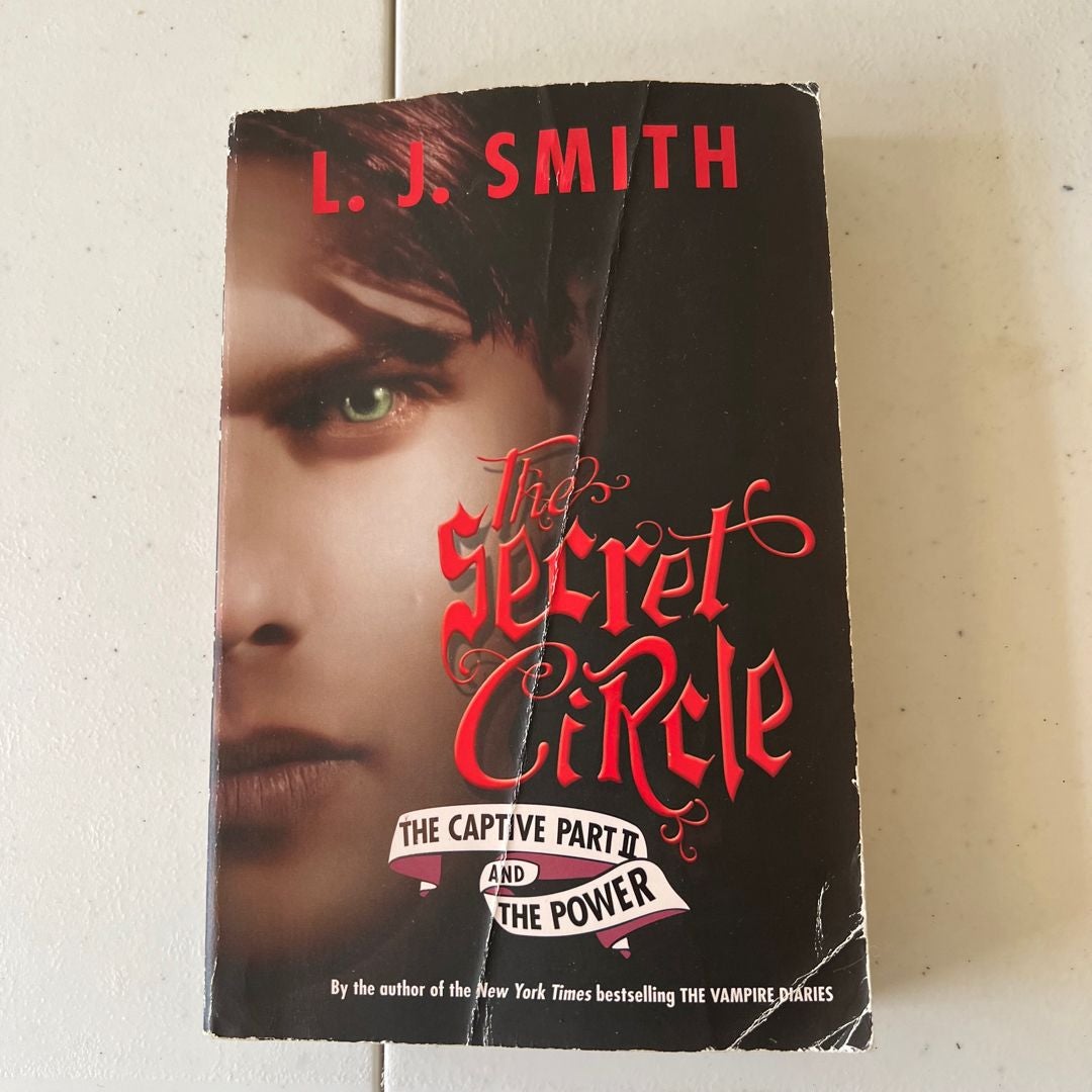 The Secret Circle: the Captive Part II and the Power