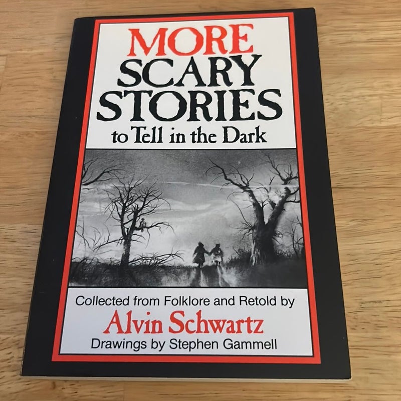 More Scary Stories to Tell in the Dark