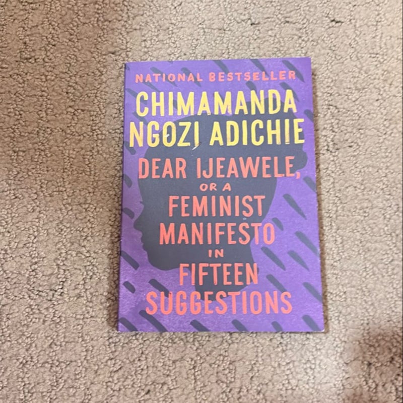Dear Ijeawele, or a Feminist Manifesto in Fifteen Suggestions
