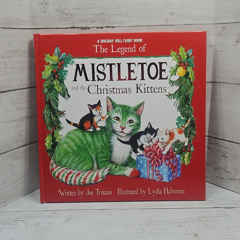 The Legend of Mistletoe and the Christmas Kittens