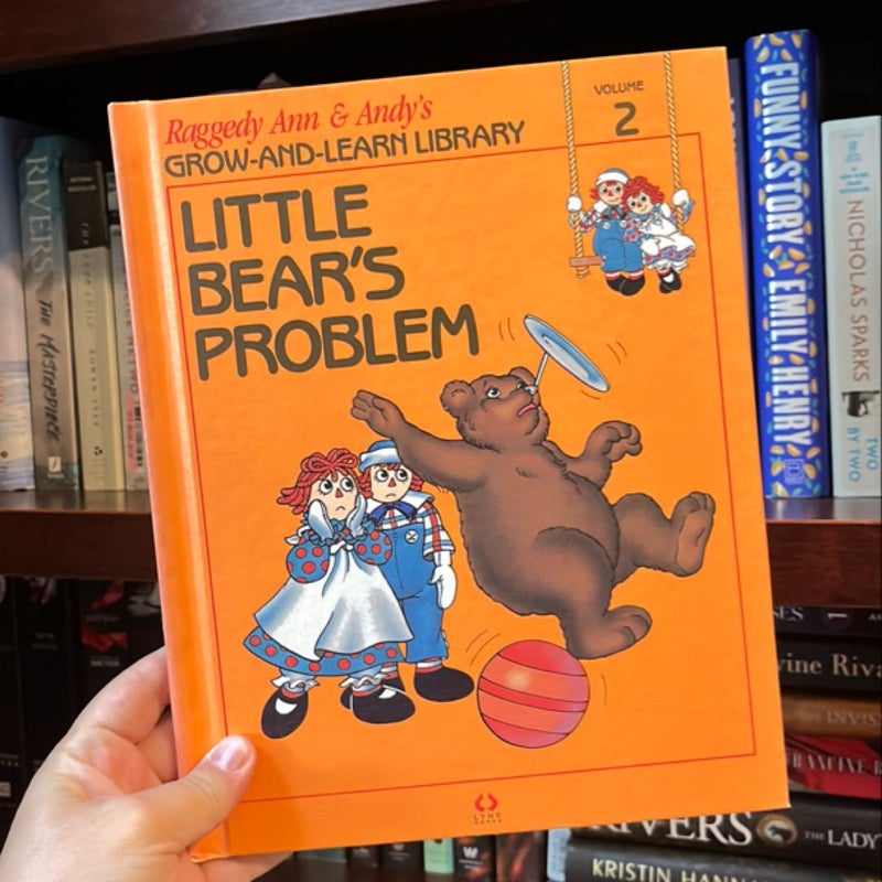 Raggedy Ann and Andy's Little Bear's Problem